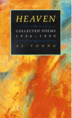 Heaven: Collected Poems, 1956 1990 - Al Young