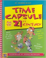 Time Capsule for the 21st Century - Sharon E. McKay