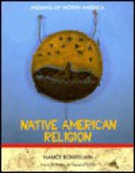 Native American Religion - Nancy Bonvillain, Frank W. Porter