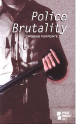 Police Brutality: Opposing Viewpoints - Helen Cothran