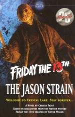 The Jason Strain (Friday the 13th) - Christa Faust