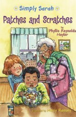 Patches and Scratches - Phyllis Reynolds Naylor, Marcy Ramsey