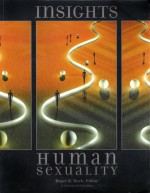 Insights Human Sexuality (Anthropology 2301) - Roger R. Hock