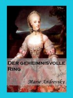 Der geheimnisvolle Ring - Marie Andrevsky, Fran Henz