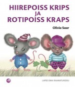 Hiirepoiss Krips ja rotipoiss Kraps - Olivia Saar, Made Balbat