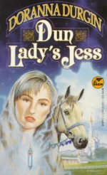 Dun Lady's Jess - Doranna Durgin