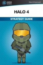 Halo 4: Strategy Guide - Paul Williams, Andrew Mills, James Bowden