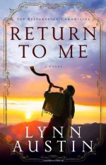 Return to Me - Lynn Austin