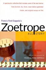 Francis Ford Coppola's Zoetrope: All-Story - Francis Ford Coppola