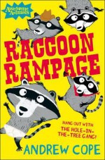 Raccoon Rampage - Andrew Cope