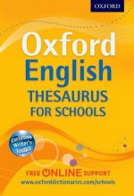 Oxford English Thesaurus for Schools - Oxford Dictionaries