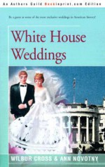 White House Weddings - Wilbur Cross