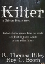 Kilter - A Gibson Blount Story - R. Thomas Riley, Roy C. Booth