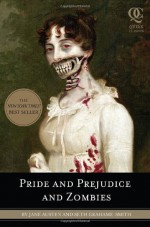 Pride and Prejudice and Zombies - Seth Grahame-Smith