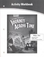 Journey Across Time Activity Workbook: World History - Glencoe, McGraw-Hill Publishing