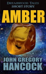 Amber - John Gregory Hancock