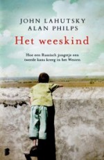 Het weeskind - John Lahutsky, Alan Philps, Heleen Schneiders