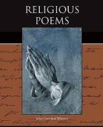 Religious Poems - John Greenleaf Whittier