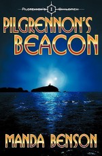 Pilgrennon's Beacon - Manda Benson