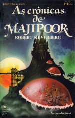 As Crónicas de Majipoor I - Robert Silverberg, Raquel Martins, Rui Ligeiro