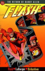 The Flash: The Return of Barry Allen - Mark Waid, Greg LaRocque, Roy Richardson