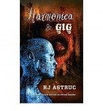 Harmonica and Gig - R.J. Astruc