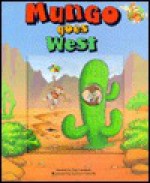 Mungo Goes West: A Window Board Book - Rae Lambert, Russell Dever, Graham Howells