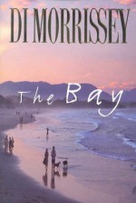 The Bay - Di Morrissey