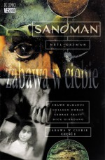 Sandman: Zabawa w ciebie, cz. 1 - Dick Giordano, George Pratt, Colleen Doran, Brian Talbot, Shawn McManus, Neil Gaiman