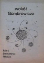 Wokół Gombrowicza - Rita Gombrowicz, Witold Wirpsza, Karol Świeczewski