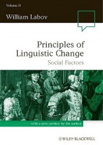 Principles of Linguistic Change, Social Factors - William Labov