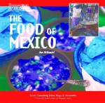 The Food of Mexico - Roger E. Hernandez