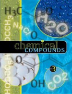 Chemical Compounds Edition 1. 3 Volume Set - Charles B. Montney, Jayne Weisblatt, Gale