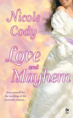 Love and Mayhem - Nicole Cody