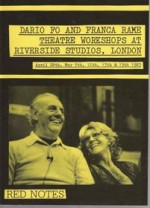 Theatre workshops at Riverside Studios, London, April 28th, May 5th, 12th, 13th & 19th, 1983 - Dario Fo, Franca Rame