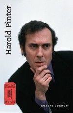 Harold Pinter: The Theatre of Power - Robert Gordon