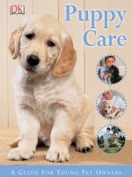 Puppy Care (How to Look After Your Pet.) - Kim Dennis-Bryan