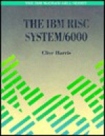 IBM RISC System/6000 - Clive Harris