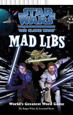 Star Wars: The Clone Wars Mad Libs - Roger Price, Roger Price