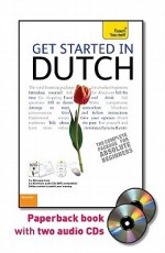 Get Started in Dutch with Two Audio CDs: A Teach Yourself Guide - Gerdi Quist, Dennis Strik