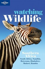 Lonely Planet Watching Wildlife Southe - Lonely Planet, Mary Fitzpatrick, Nana Luckham, Kate Thomas