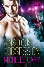 Insidious Obsession - Michelle Cary