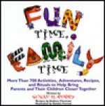 Fun Time, Family Time - Susan K. Perry, Andrea Chesman