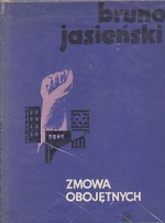 Zmowa obojętnych - Bruno Jasieński