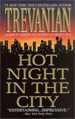 Hot Night in the City - Trevanian