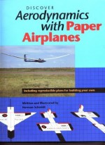 Discover Aerodynamics With Paper Airplanes - Norman Schmidt