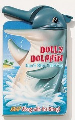 Dolly Dolphin Can't Stop Clicking - Matt Mitter