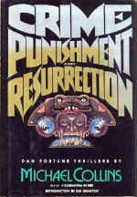 Crime, Punishment, and Resurrection - Michael Collins