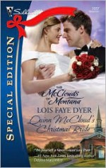 Quinn McCloud's Christmas Bride ( the McClouds of Montana #5) - Lois Faye Dyer