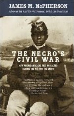 The Negro's Civil War - James M. McPherson